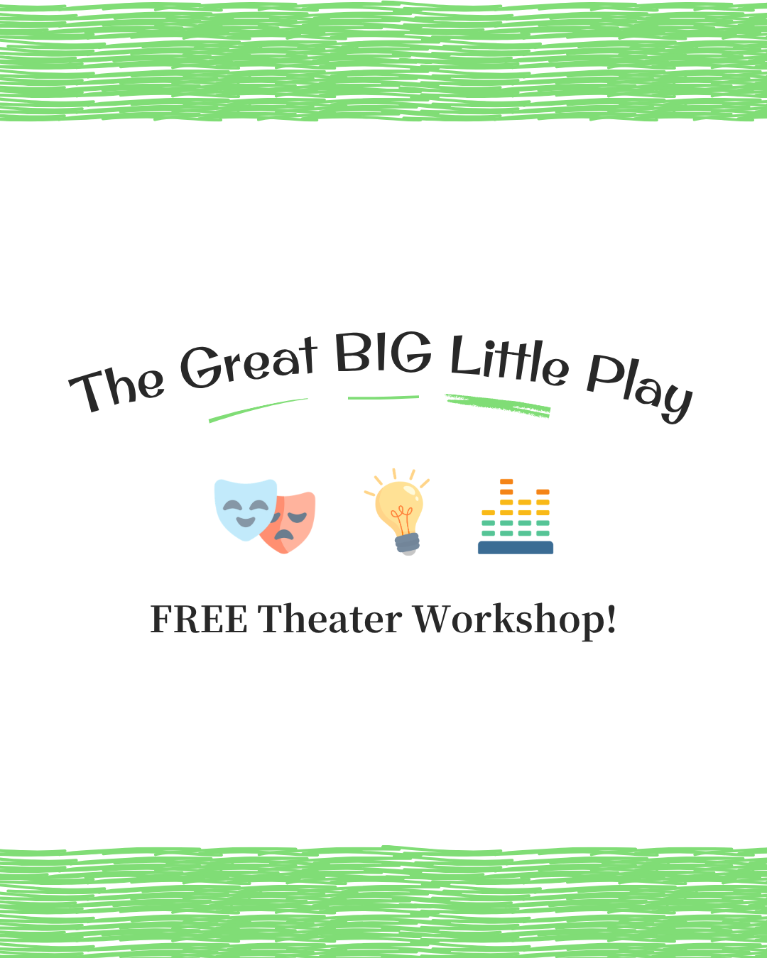 FREE Workshop: The Great BIG Little Play